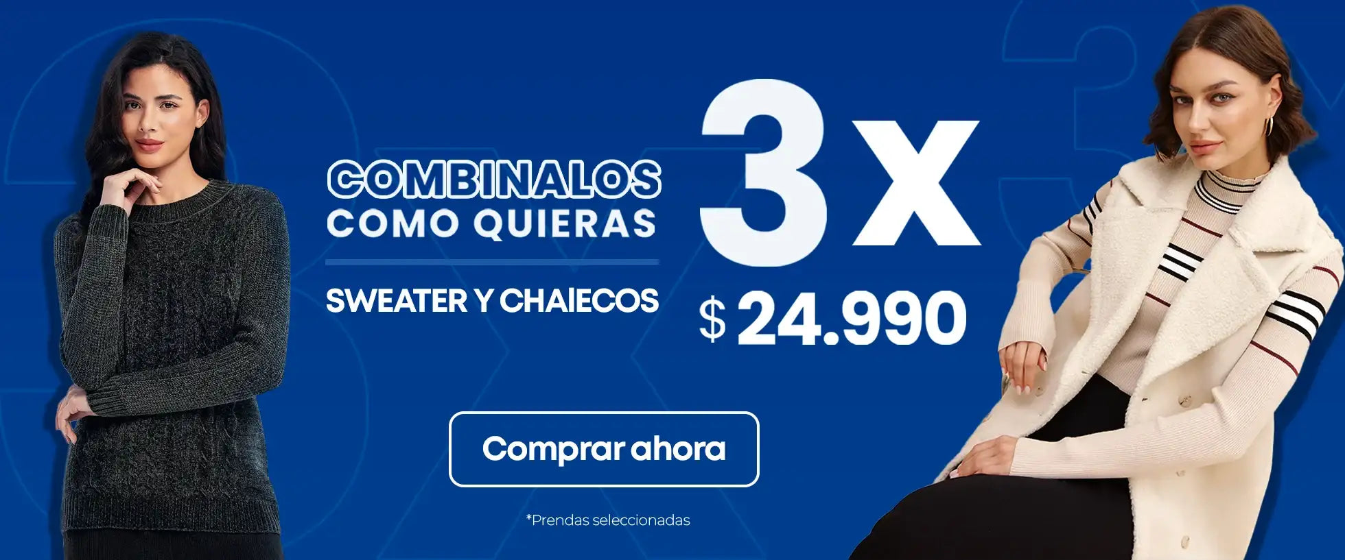 COMBINALOSCOMO QUIERAS
SWEATER YCHAIECOS